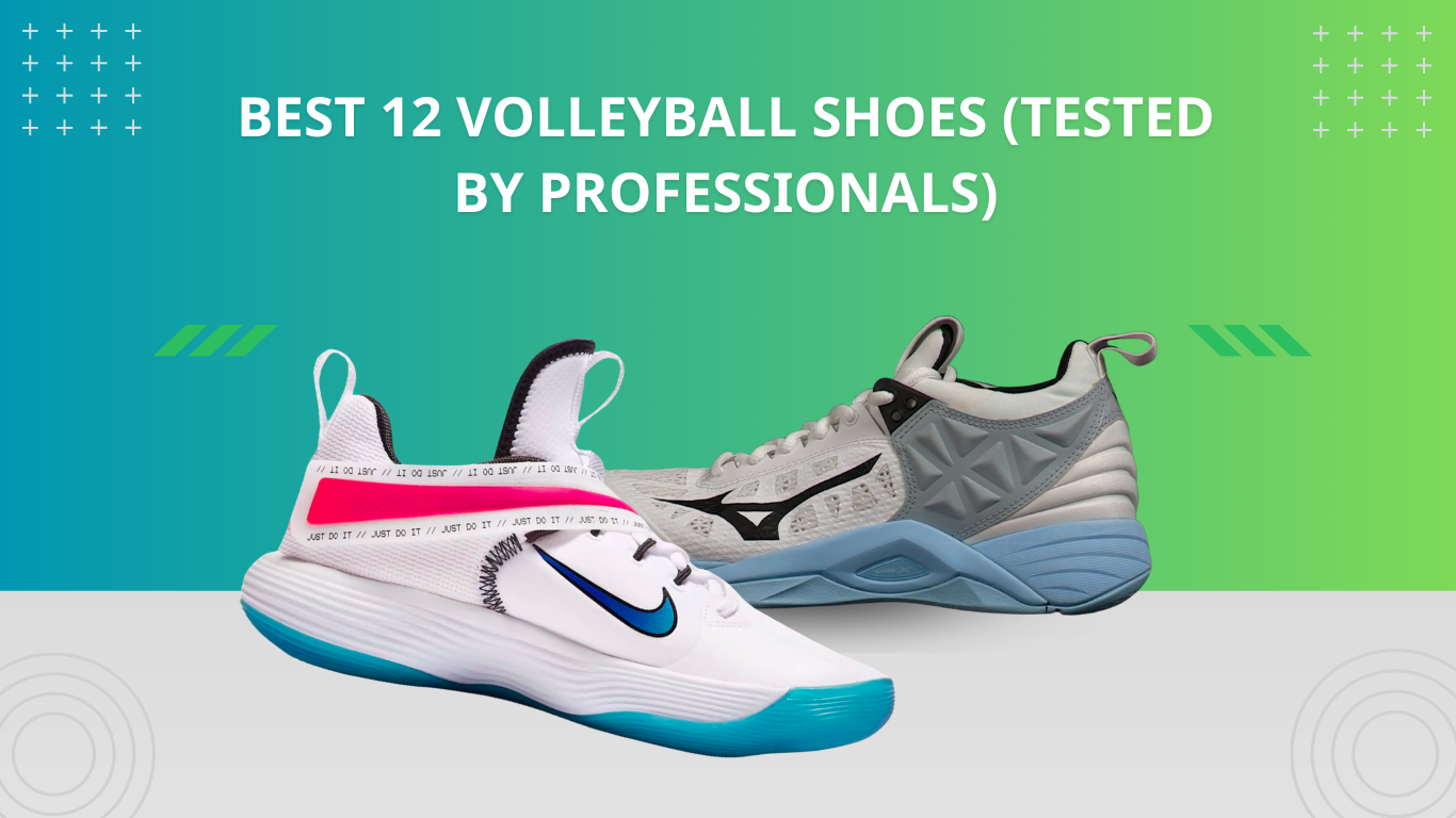 The 12 Best Volleyball Shoes for 2023 (Tested by Professionals)