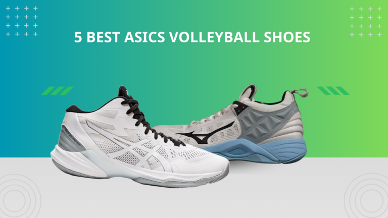The 5 Best ASICS Volleyball Shoes in 2024: Reviewing The Best Volleyball Shoes In 2024 